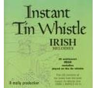 Instant Tin Whistle Irish Melo [Import allemand]
