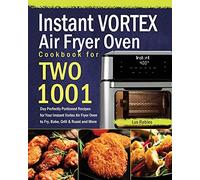 Instant Vortex Air Fryer Oven Cookbook For Two