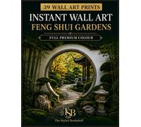 Instant Wall Art Full Colour Ready to Frame: Feng Shui - Gardens- Cut Out & Display Prints in Premium Colour