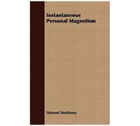 Instantaneous Personal Magnetism