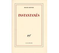 Instantanés - Roger Grenier - Gallimard - broché - Biographie