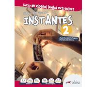 Instantes: Libro del alumno 2 (A2)