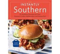 Instantly Southern by Sheri Castle Sheri Castle (Auteur)