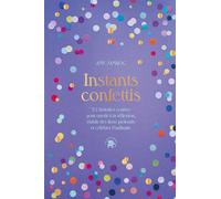 Instants Confettis: 52 histoires courtes pour ouvrir à la réflexion et au dialogue, établir des liens profonds