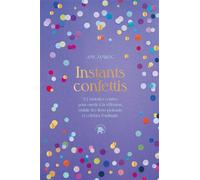 Instants Confettis 52 histoires courtes pour ouvrir à la réflexion et au dialogue, établir des liens profonds - Amy Jamrog - Lotus Et L'elephant - broché - Guide