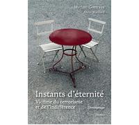 Instants deternite - victime du terrorisme et de linfference Victime du terrorisme et de l'infference - Gottraux myriam - Slatkine - broché - Essai