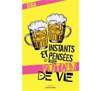 Instants et pensées d'une putain de vie Goga (Auteur)