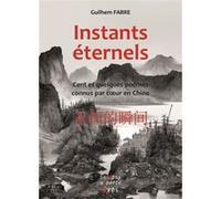 Instants éternels Yang Yongliang (Illustration), Guilhem Fabre (Auteur)