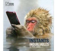 Instants Inoubliables Du Règne Animal