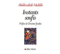 Abdelwahab Meddeb – Instants soufis – Essai – Broché