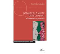 Instaurer La Mixité Dans L'habitat - Ma Contribution Au Grand Débat