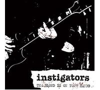 Instigators - Blood is on Your Hands [Import]