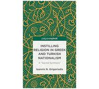 Instilling Religion In Gr nd Turkish Nationalism: A "Sacred Synthesis