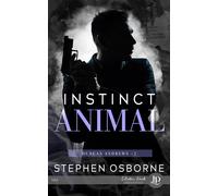 Instinct animal - Stephen Osborne - Juno Publishing - broché - Roman