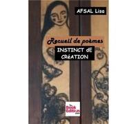 INSTINCT dE CRéATION lisa afsal (Auteur)