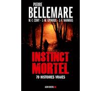 Jean‑François Nahmias – Instinct mortel – Soixante-dix histoires vraies – Broché