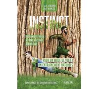 Instinct: Pour un mode de vie et un entraînement naturels