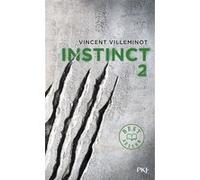 Instinct - tome 2 Vincent Villeminot (Auteur)