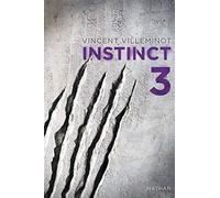 Instinct - Tome 3 - Roman fantastique