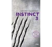 Instinct - tome 3 Vincent Villeminot (Auteur)