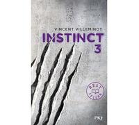 Instinct - tome 3 - Vincent Villeminot - Pocket Jeunesse - Poche - Roman adolescent dès 13 ans