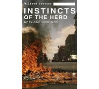 Instincts of the Herd in Peace and War