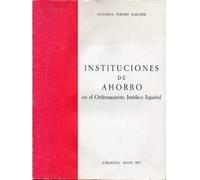 INSTITUCIONES DE AHORRO EN EL ORDENAMIENTO JURÍDICO ESPAÑOL