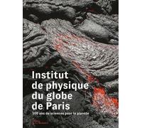 Institut de Physique du Globe de Paris - Collectif - La Martiniere Eds De - relié - Beau livre