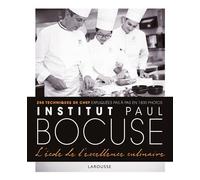 Institut Paul Bocuse - L'école de l'excellence culinaire - Collectif - Larousse - cartonné - Guide