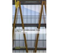 Institut technologique FCBA - Yves Schwarzbach - Archibooks - broché - Monographie