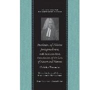 Institutes Of Divine Jurisprudence, With Selections From Foundations Of The Law Of Nature And Nations