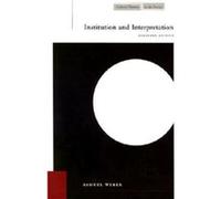 Institution and Interpretation by Samuel Weber Samuel Weber (Auteur)