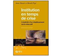 Institution En Temps De Crise - Créativité D'un Établissement Socio-Éducatif