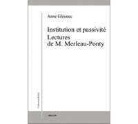 Institution Et Passivité - Lectures De M. Merleau-Ponty