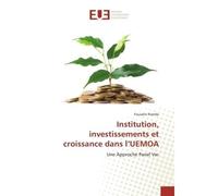 Institution, investissements et croissance dans l'UeMOA Une Approche Panel Var - Fousséni Ramde - Universitaires Europeennes - broché - Etude
