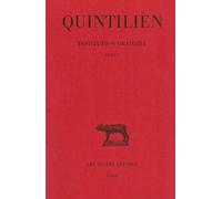 De l'institution oratoire, tome 1, livre I