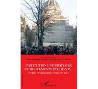 Institution Universitaire Et Mouvements Étudiants : Entre Intégration Et Rupture ?