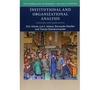 Institutional and Organizational Analysis: Concepts and Applications (New Approaches to Economic and Social History) - [Version Originale] Inconnu (Auteur)