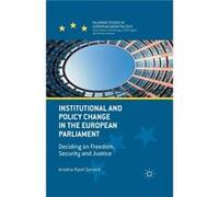 Institutional and Policy Change in the European Parliament by Ariadna Ripoll Servent Ariadna Ripoll Servent (Auteur)