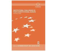 Institutional Challenges In Post-Constitutional Europe