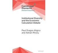 Institutional Diversity and The Economic Calculation Debate