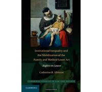 Institutional Inequality And The Mobilization Of The Family And Medical Leave Act