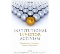 Institutional Investor Activism: Hedge Funds And Private Equity, Economics And Regulation (Paperback) William Bratton, Joseph A Mccahery (Auteur)