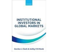 Institutional Investors in Global Markets - Monk Ashby H B Executive and Research Director Stanford Global Projects Center Executive and Research Director Monk Ashby H B Executive and Research Directo