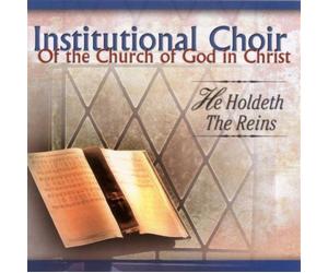 Institutional Radio Choir - He Holdeth The Reins