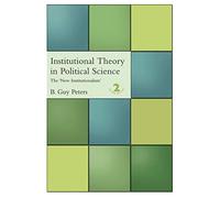 Institutional Theory in Political Science: The 'New Institutionalism'