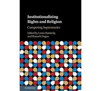 Institutionalizing Rights And Religion