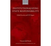 Institutionalizing State Responsibility by Proulx VincentJoel Associate Professor Associate Professor National University of Singapore Hardcover Book Inconnu (Auteur)