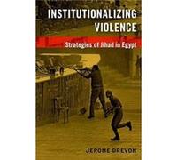 Institutionalizing Violence - Drevon Jerome Research associate at the Graduate Institute of International and Development Studies IHEID Centre on Conflict Drevon Jerome Research associate at the Gradu