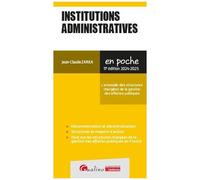 Institutions Administratives - L'ensemble Des Structures Chargées De La Gestion Des Affaires Publiques